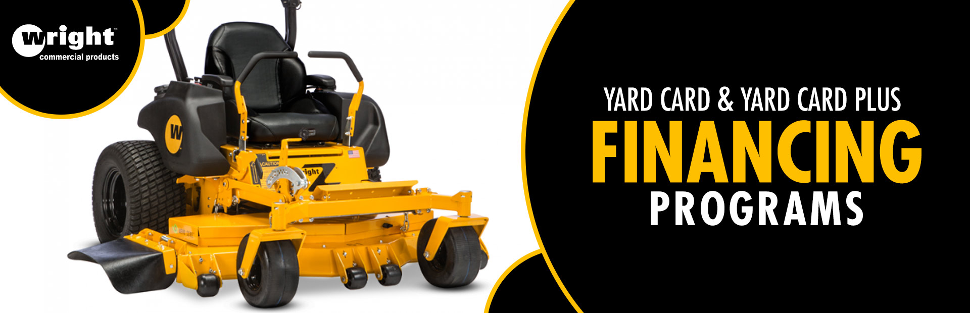 Wright: Yard Card and Yard Card Plus Financing Programs